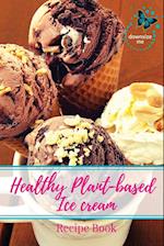 Healthy Plant-Based Ice Cream Recipes