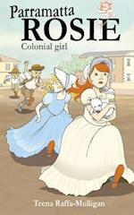 Parramatta Rosie: Colonial Girl 