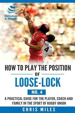 How to Play the Position of Loose-Lock (No. 4)