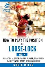 How to Play the Position of Loose-Lock (No. 4)