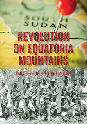 Revolution on Equatoria Mountains