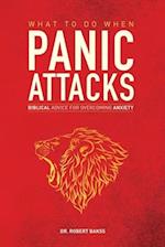 What To Do When Panic Attacks