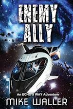 ENEMY ALLY: An ECHO'S WAY Adventure 