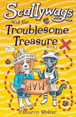 Scallywags and the Troublesome Treasure: Scallywags Book 1 
