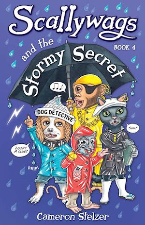 Scallywags and the Stormy Secret: Scallywags Book 4