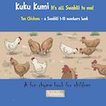 Kuku Kumi - It's all Swahili to me!