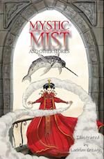 Mystic Mist and Other Stories