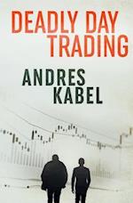 Deadly Day Trading