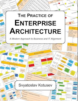 The Practice of Enterprise Architecture