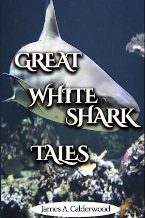 Great White Shark Tales