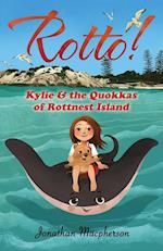 Rotto! Kylie and the Quokkas of Rottnest Island