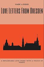 Love Letters From Dresden
