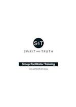 Group Facilitator Training Workbook: Training for leaders of Spirit and Truth courses 