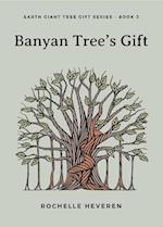 Banyan Tree's Gift