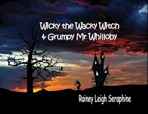 Wicky the Wacky Witch and Grumpy MR Whilloby