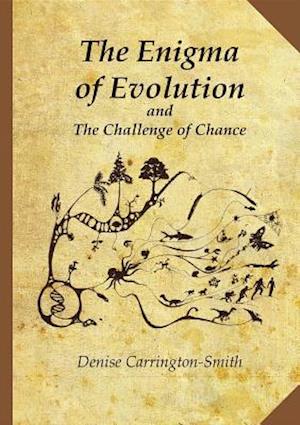 Enigma of Evolution and the Challenge of Chance