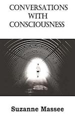 Conversations with Consciousness