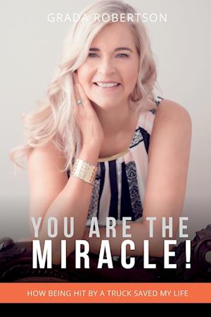 You Are The Miracle!