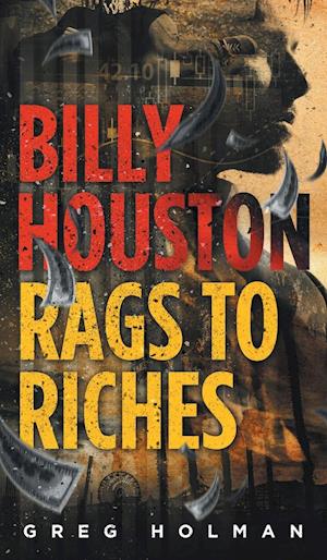 Billy Houston  Rags to Riches