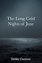 The Long Cold Nights of June