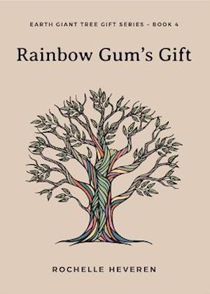 Rainbow Gum's Gift