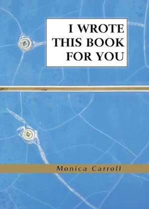 I Wrote This Book for You