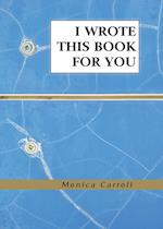 I Wrote This Book for You