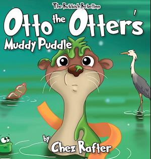 Otto The Otter's Muddy Puddle