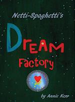 Netti-Spaghetti's Dream Factory
