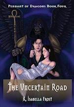 The Uncertain Road