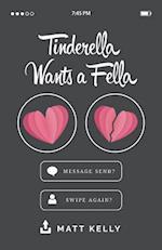 Tinderella Wants a Fella