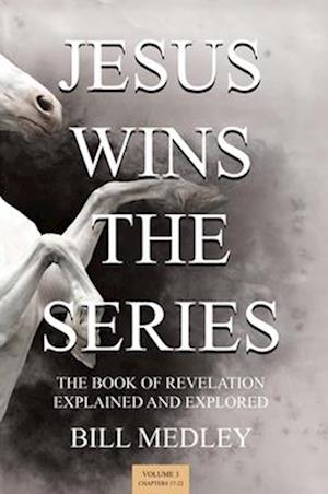 JESUS WINS THE SERIES VOL. 3