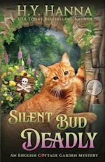 Silent Bud Deadly