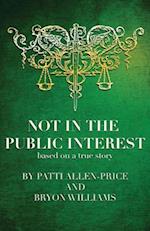 Not in the Public Interest