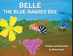 Belle The Blue-Banded Bee 