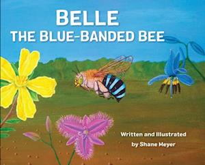 Belle The Blue-Banded Bee