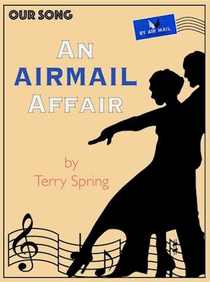 An Airmail Affair : Our Song