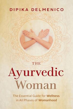 The Ayurvedic Woman