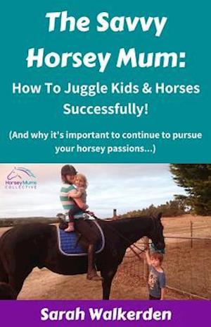 The Savvy Horsey Mum