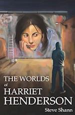 Worlds of Harriet Henderson