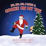 Ho, Ho, Ho, I Have a Cookie on My Toe