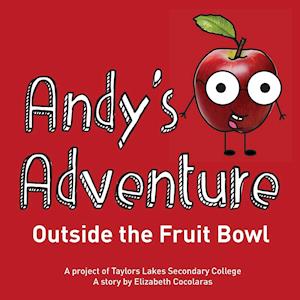 Andy's Adventure Outside the Fruit Bowl