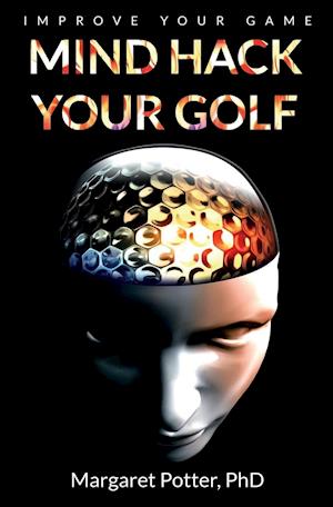 Mind Hack Your Golf