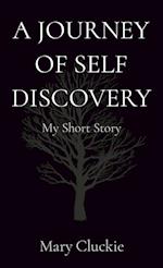 A JOURNEY OF SELF DISCOVERY