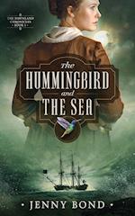 The Hummingbird and The Sea 