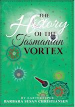 The HIstory Of The Tasmanian Vortex 