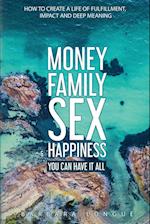 Money Family Sex & Happiness