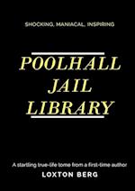 POOLHALL JAIL LIBRARY