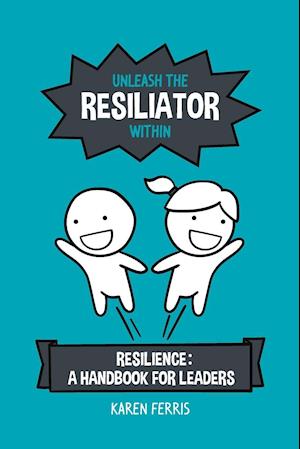 Unleash the Resiliator Within