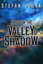 Through the Valley of Shadow